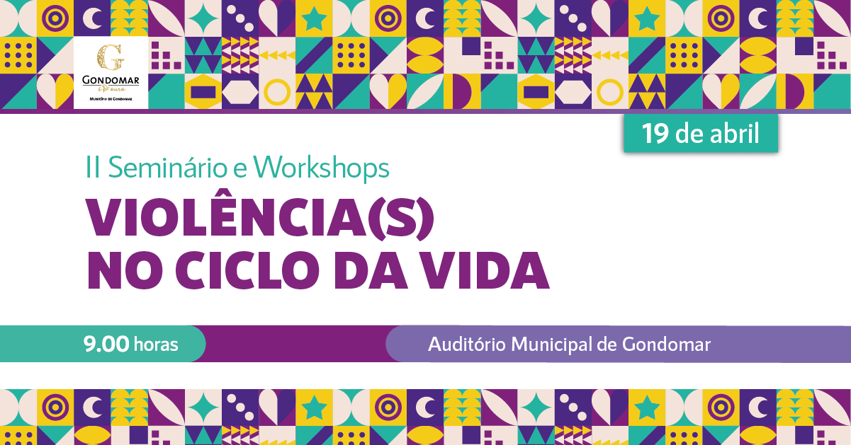 II Seminário e e Workshops | Violência(s) no Ciclo da Vida 1