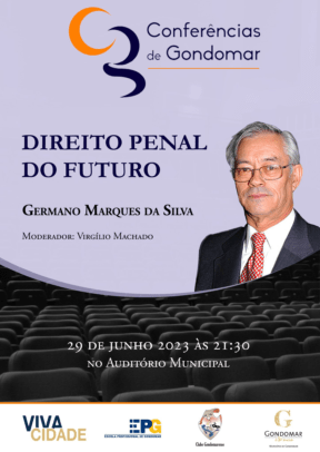 Conferências de Gondomar: Germano Marques da Silva
