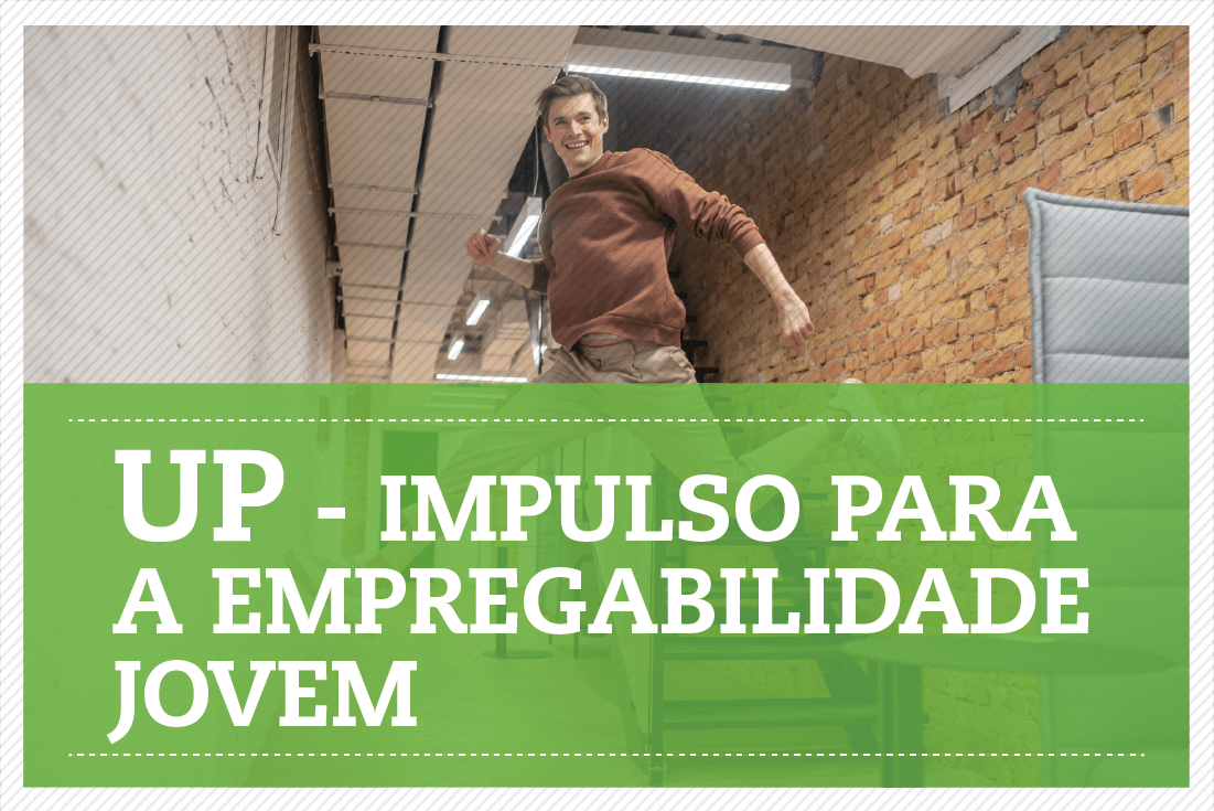 UP – Impulso para a Empregabilidade Jovem 1